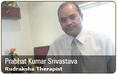 Rudraksha Therapist - Prabhat Kumar Srivastava